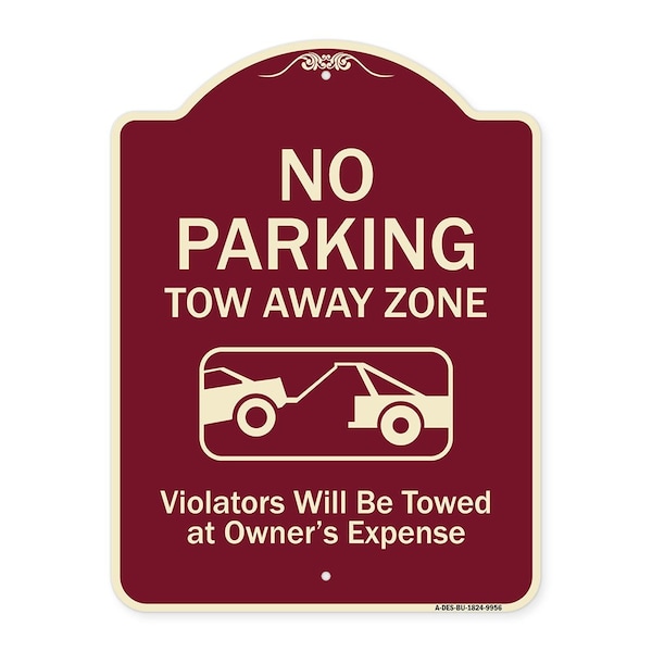 Designer Series-No Parking Tow Away Zone Violators Will Be Towed Vehicle Ow, 24" x 18", BU-1824-9956
